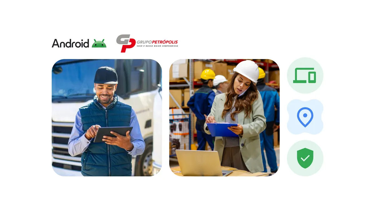 Android Enterprise révolutionne la gestion de la main-d'œuvre mobile chez Grupo Petrópolis