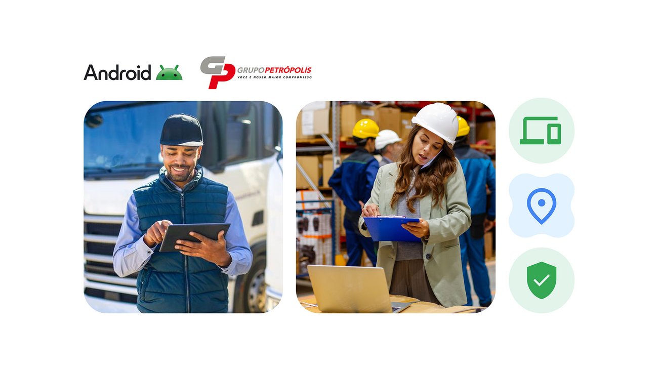 Android Enterprise révolutionne la gestion de la main-d'œuvre mobile chez Grupo Petrópolis
