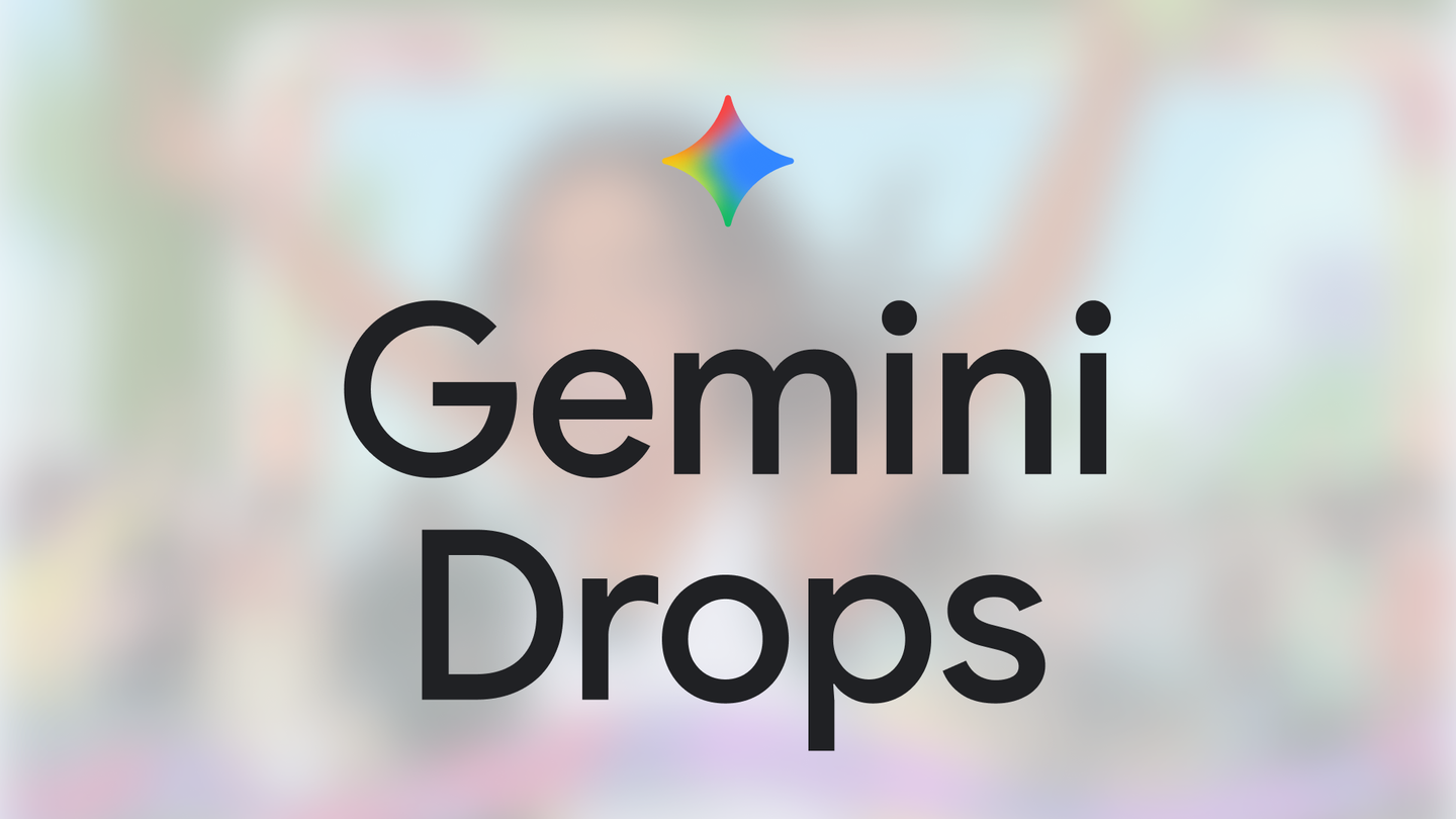 Find out what’s new in the Gemini app in April's Gemini Drop.