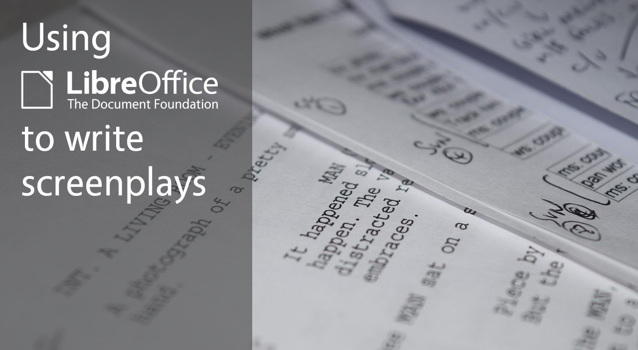 Using LibreOffice for writing screenplays